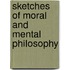 Sketches Of Moral And Mental Philosophy