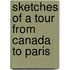 Sketches of a Tour from Canada to Paris