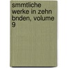 Smmtliche Werke in Zehn Bnden, Volume 9 by Friedrich Schiller