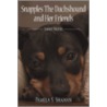 Snapples The Dachshound And Her Friends door Pamela S. Shahan