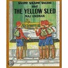 Snipp, Snapp, Snurr and the Yellow Sled by Maj Lindman