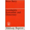 Sociologists, Economists, And Democracy door Richard Barry