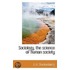Sociology, The Science Of Human Society