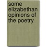 Some Elizabethan Opinions Of The Poetry door Clyde Barnes Cooper