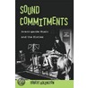 Sound Commitments Avant-garde Sixties P door Robert Adlington