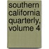 Southern California Quarterly, Volume 4