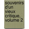 Souvenirs D'Un Vieux Critique, Volume 2 door Armand Pontmartin