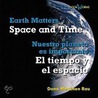 Space and Time / El Tiempo Y El Espacio door Dana Meachen Rau