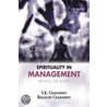 Spirituality In Managem Means Or End? C by S.K. Chakraborty