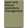 Sport And Leisure Operations Management door Una McMahon-Beattie