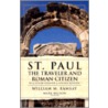 St. Paul The Traveler And Roman Citizen door William Ramsay