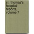 St. Thomas's Hospital Reports, Volume 7