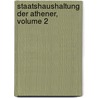Staatshaushaltung Der Athener, Volume 2 door August Boeckh