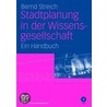 Stadtplanung in der Wissensgesellschaft by Bernd Streich