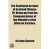 Statistical Account Of Scotland (V. 11) by Sir John Sinclair