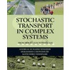 Stochastic Transport In Complex Systems door Katsuhiro Nishinari