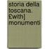 Storia Della Toscana. £With] Monumenti