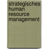 Strategisches Human Resource Management door Thomas Lucht