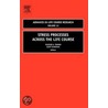 Stress Processes Across The Life Course by Scott Schieman