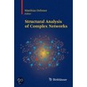 Structural Analysis Of Complex Networks door M. Dehmer
