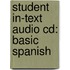 Student In-Text Audio Cd: Basic Spanish