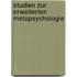 Studien zur erweiterten Metapsychologie