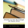 Studies In The Technique Of Prose Style by Percy Waldron Long