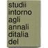Studii  Intorno Agli Annali Ditalia Del