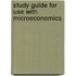 Study Guide For Use With Microeconomics