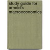 Study Guide for Arnold's Macroeconomics door Roger A. Arnold