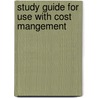 Study Guide for Use with Cost Mangement by Kung Chen