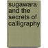 Sugawara And The Secrets Of Calligraphy