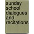Sunday School Dialogues And Recitations