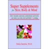 Super Supplements For Skin, Body & Mind by Dalia Santina