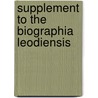 Supplement To The Biographia Leodiensis by Richard Vickerman Taylor