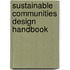 Sustainable Communities Design Handbook