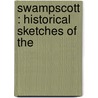 Swampscott : Historical Sketches Of The door Waldo Thompson