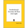 Swedenborg's Doctrine Of Heat And Light door Frank W. Very