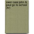 Swer Cass:john & Paul Go To School (kr)