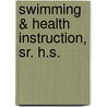Swimming & Health Instruction, Sr. H.S. door National Learning Corporation