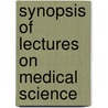Synopsis of Lectures on Medical Science door Alva Curtis