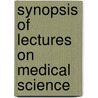 Synopsis of Lectures on Medical Science by Alva Curtis