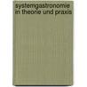 Systemgastronomie in Theorie und Praxis by Unknown
