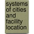 Systems of Cities and Facility Location