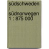 Südschweden / Südnorwegen 1 : 875 000 door Onbekend