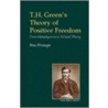 T.H. Green's Theory Of Positive Freedom door Ben Wempe