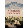 Tales And Travels Of A School Inspector door Wilson John