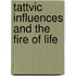 Tattvic Influences And The Fire Of Life