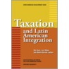 Taxation And Latin American Integration door Vito Tanzi