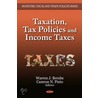 Taxation, Tax Policies And Income Taxes by Warren J. Berube